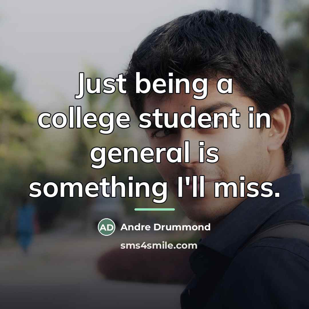 “Just being a college student in general is something I'll…” quote by Andre Drummond