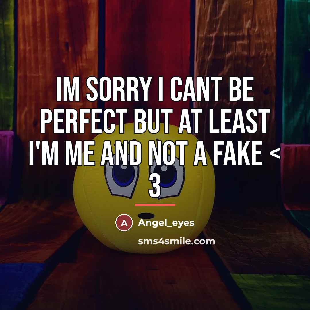 “Im sorry I cant be perfect but at least I'm…” quote by Angel_eyes