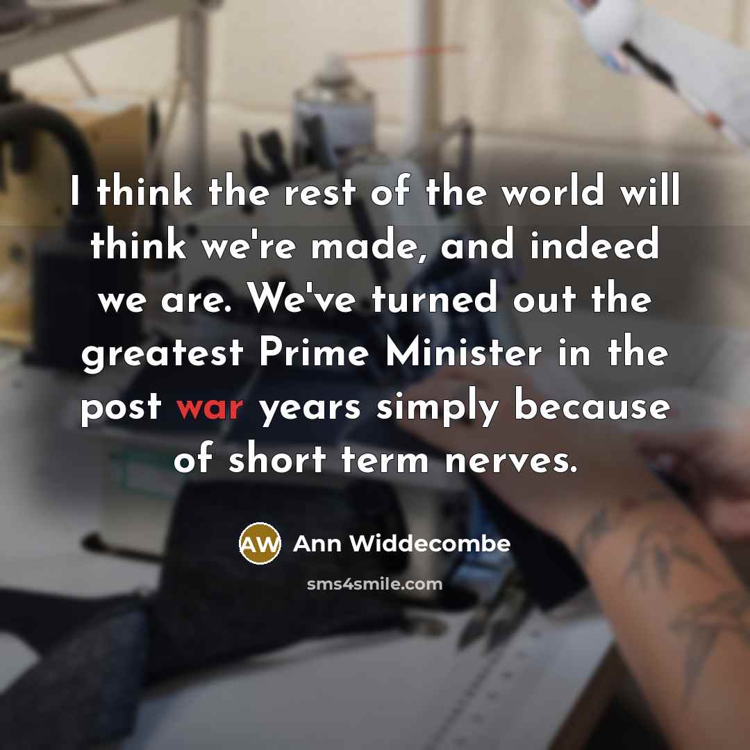 “I think the rest of the world will think we're…” quote by Ann Widdecombe