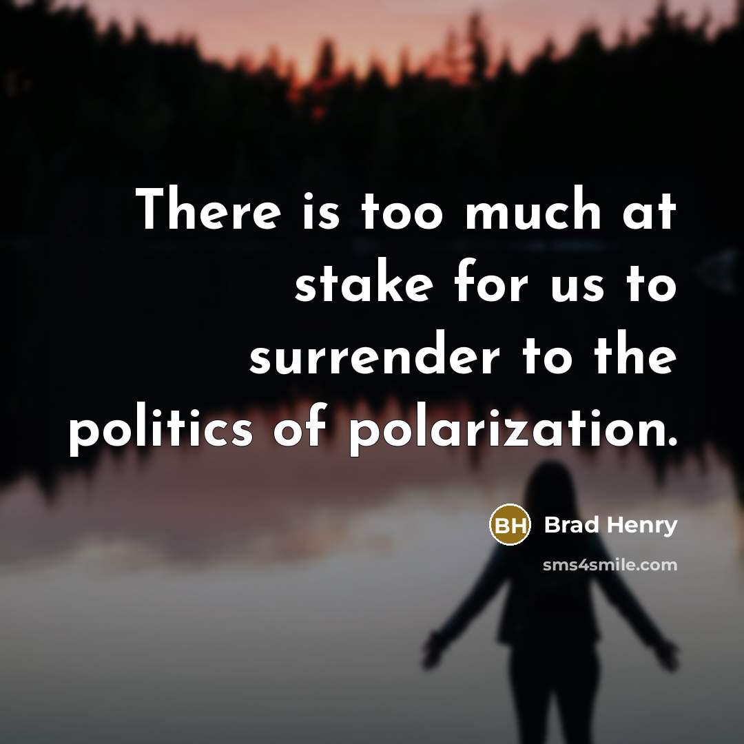 “There is too much at stake for us to surrender…” quote by Brad Henry