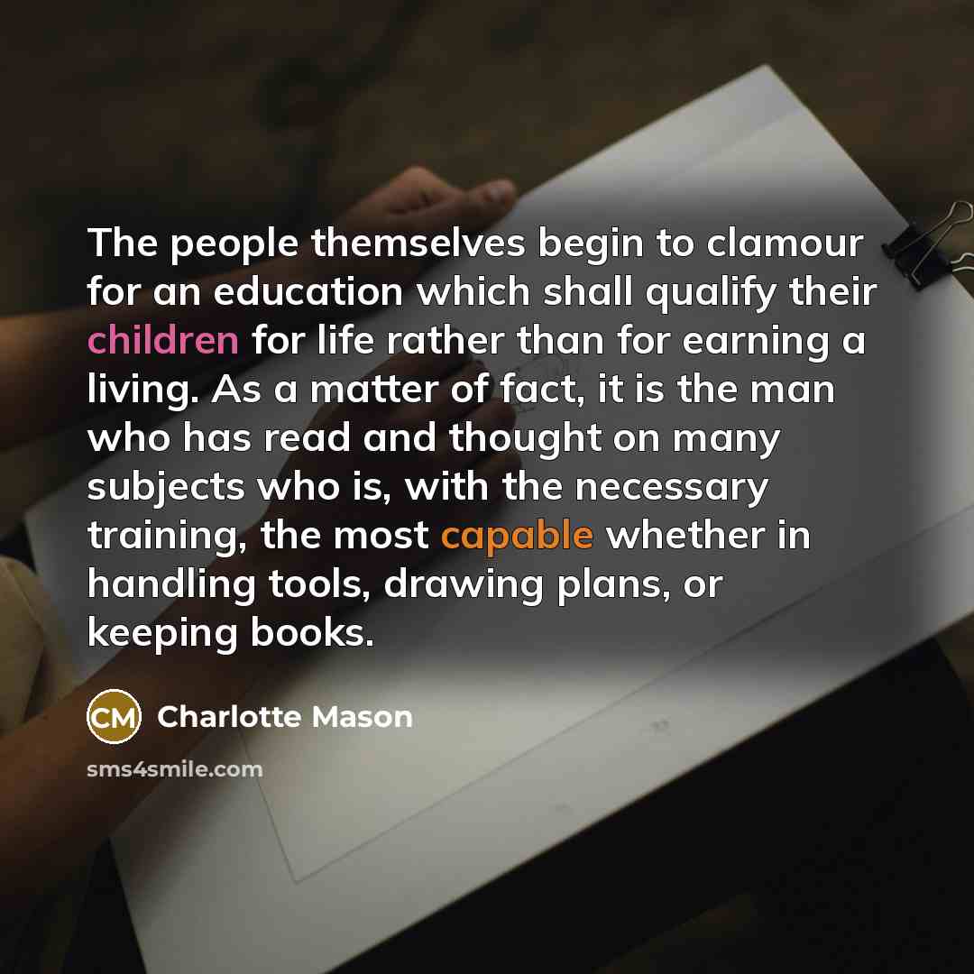 “The people themselves begin to clamour for an education which…” quote by Charlotte Mason