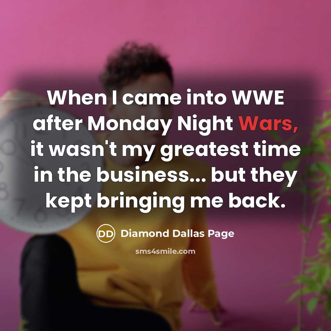 “When I came into WWE after Monday Night Wars, it…” quote by Diamond Dallas Page