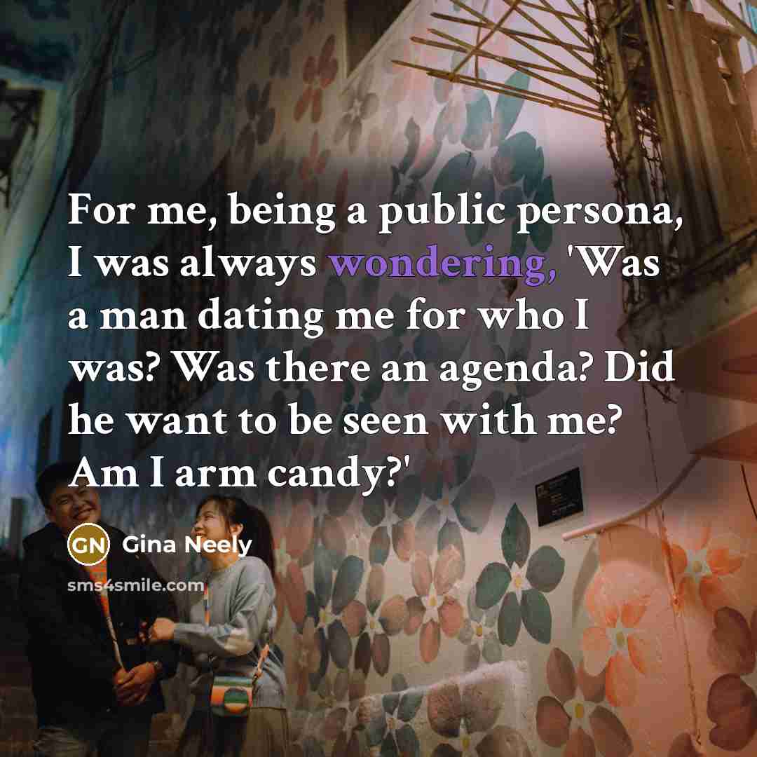 “For me, being a public persona, I was always wondering,…” quote by Gina Neely