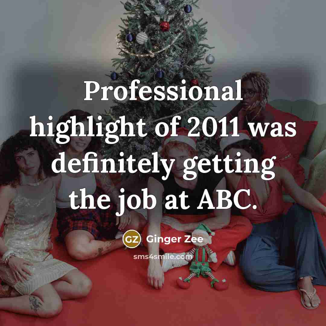 “Professional highlight of 2011 was definitely getting the job at…” quote by Ginger Zee