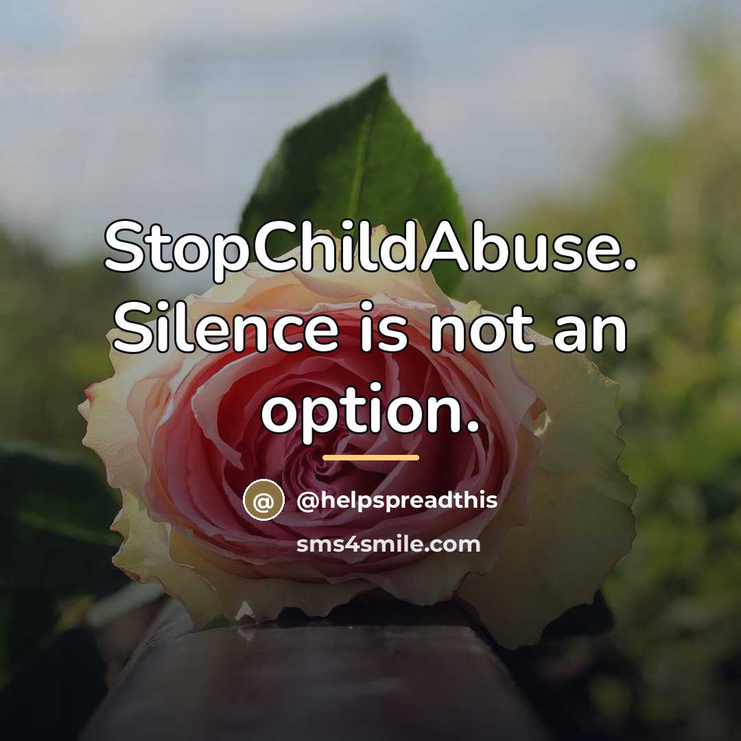 “StopChildAbuse. Silence is not an option.…” quote by @helpspreadthis