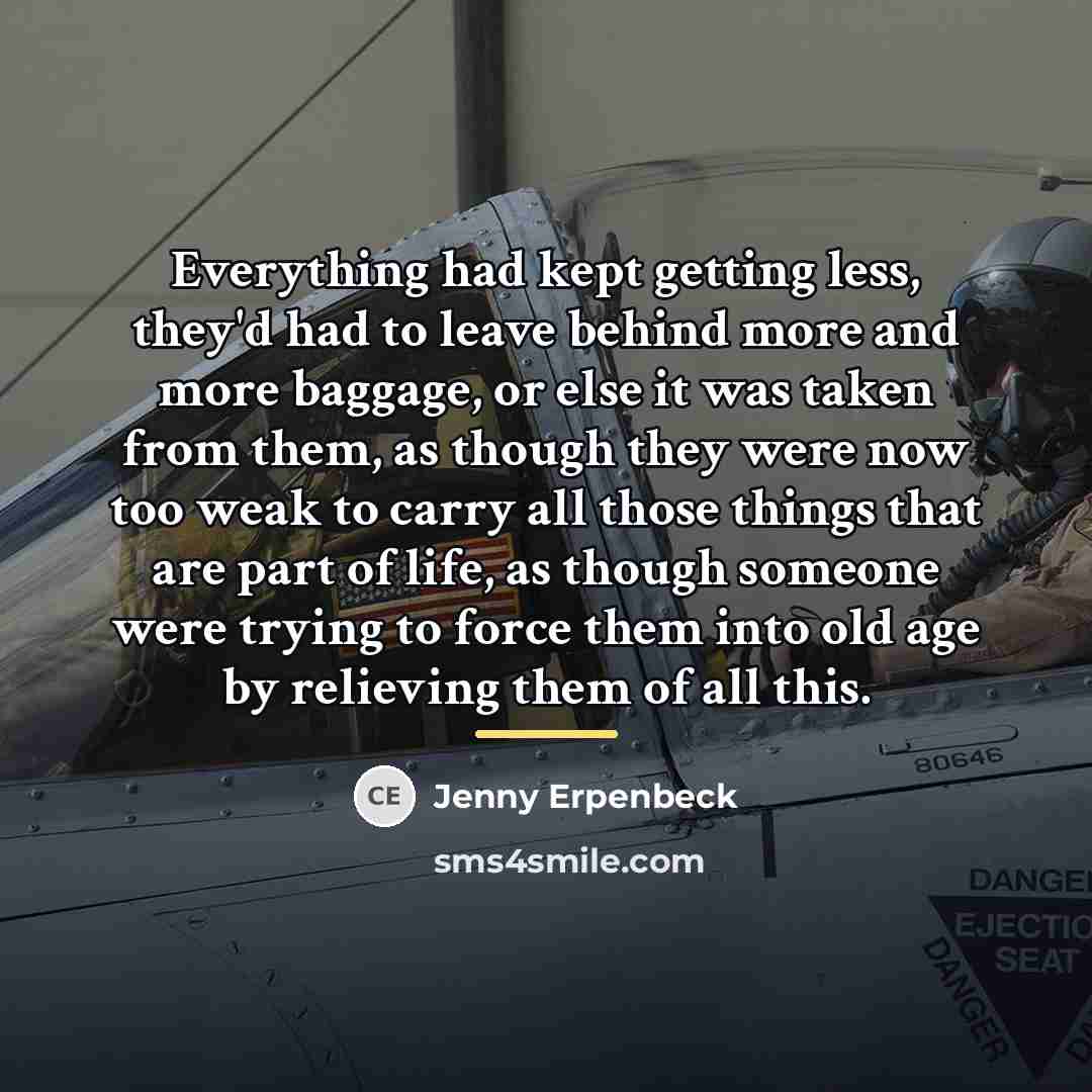 “Everything had kept getting less, they'd had to leave behind…” quote by Jenny Erpenbeck
