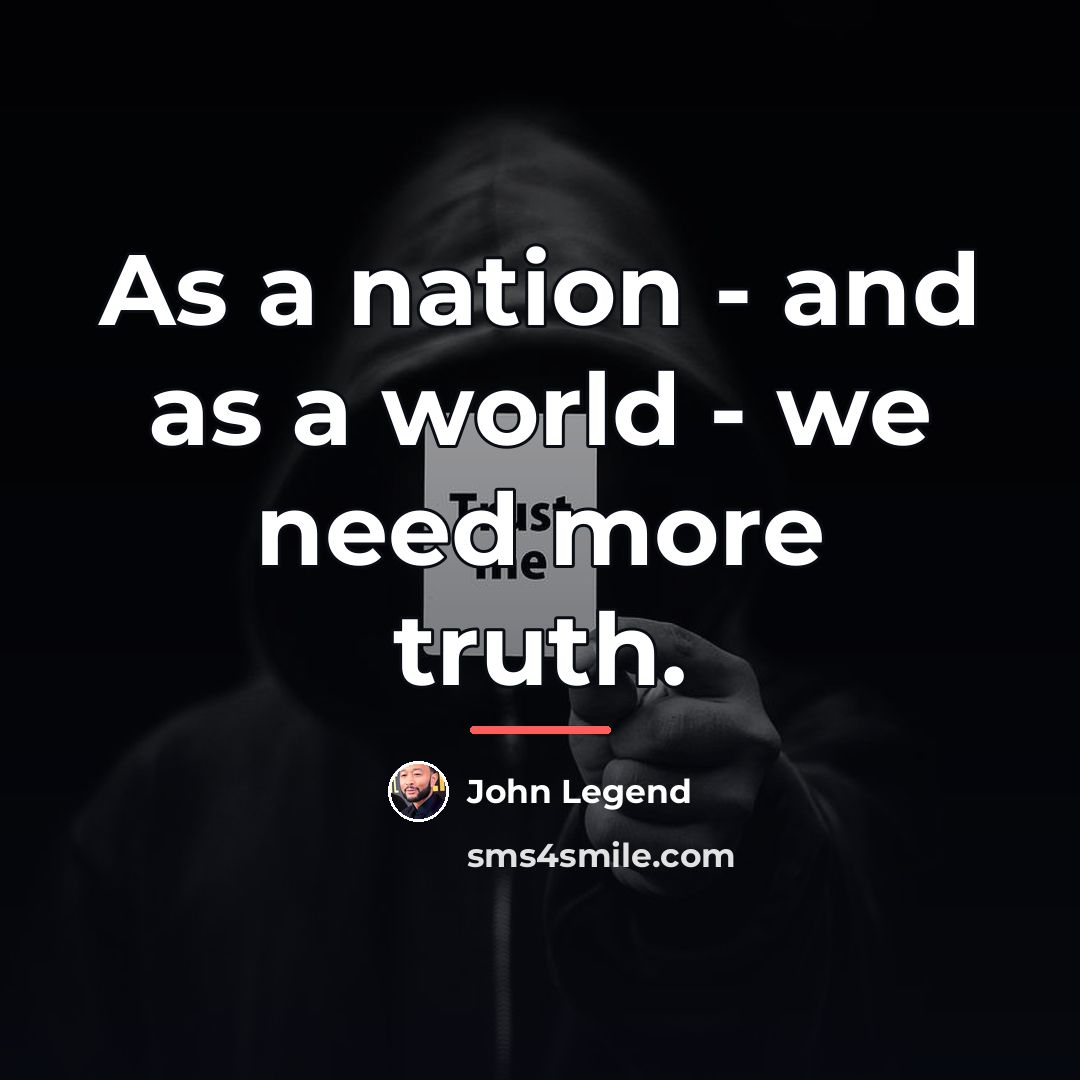 “As a nation - and as a world - we…” quote by John Legend