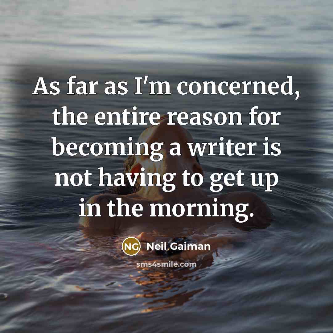“As far as I'm concerned, the entire reason for becoming…” quote by Neil Gaiman