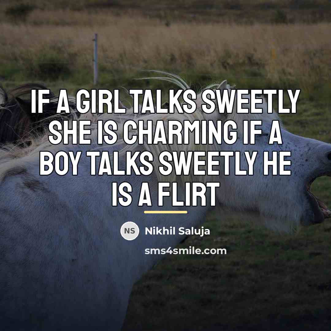“If A Girl Talks Sweetly She Is Charming If A…” quote by Nikhil Saluja
