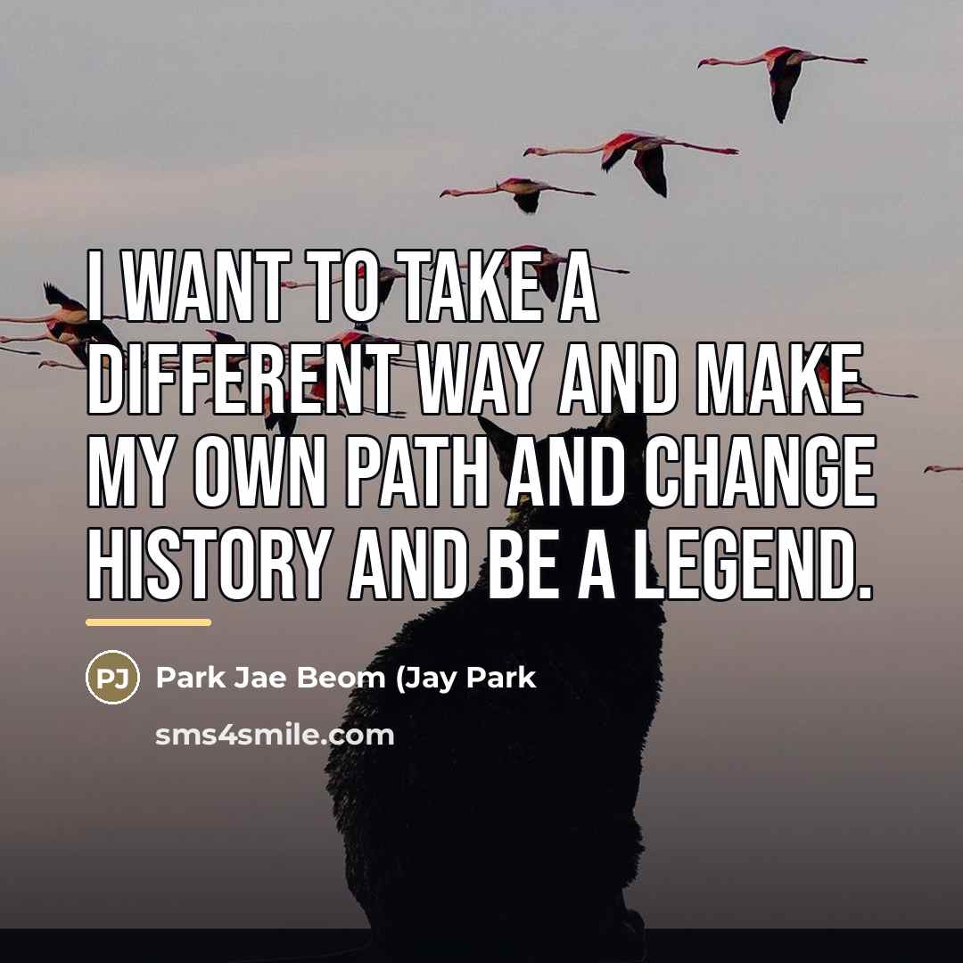 “I want to take a different way and make my…” quote by Park Jae Beom (Jay Park