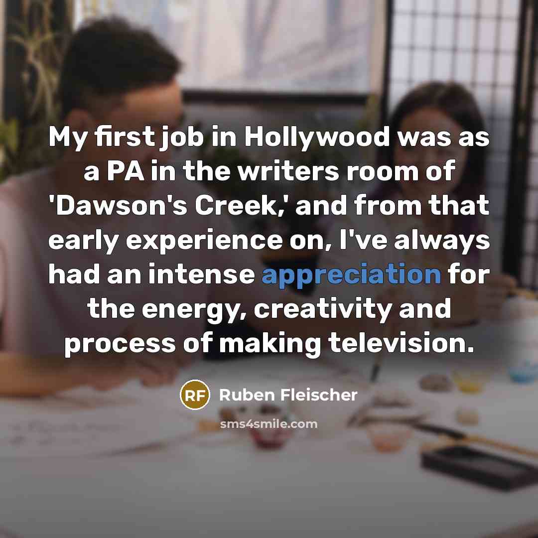 “My first job in Hollywood was as a PA in…” quote by Ruben Fleischer