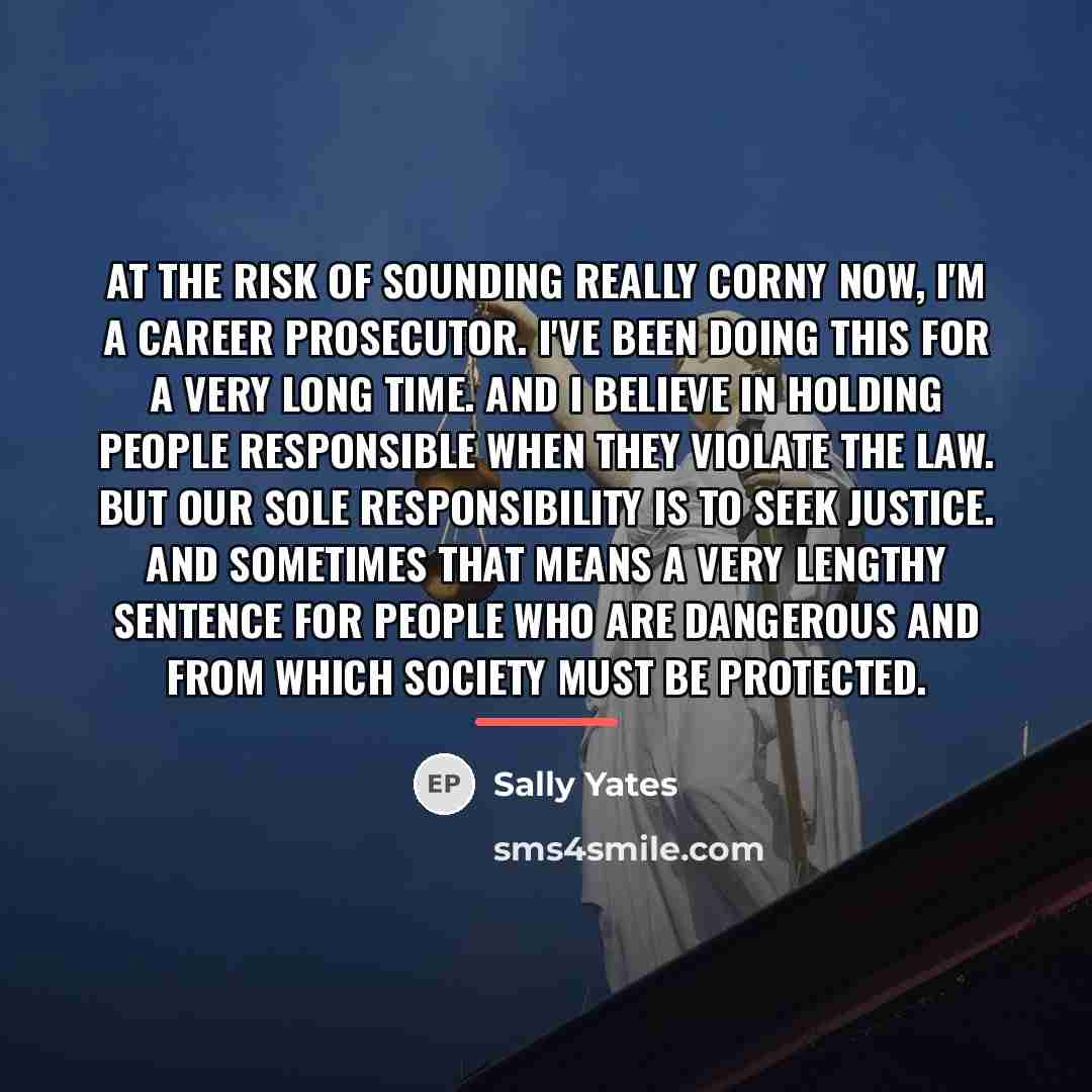 “At the risk of sounding really corny now, I'm a…” quote by Sally Yates