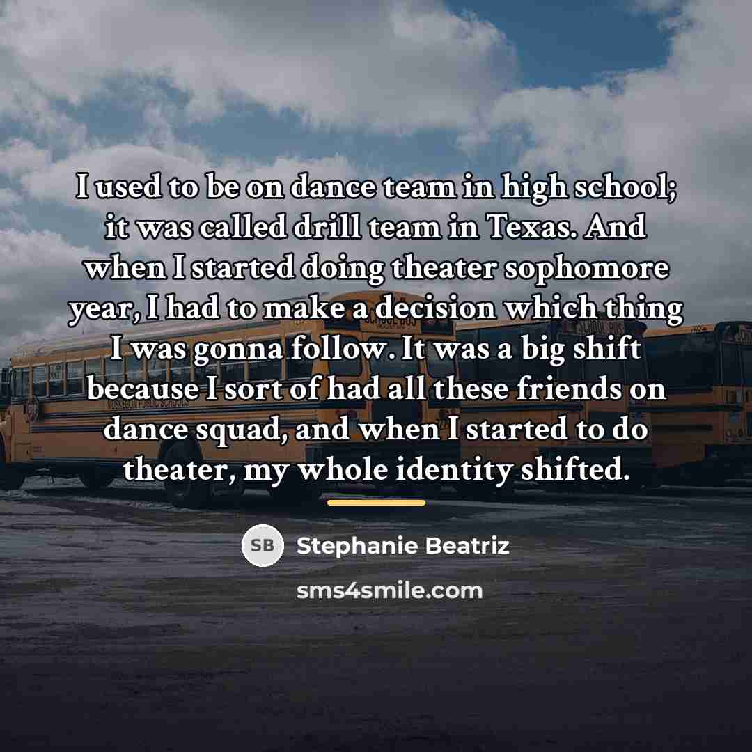 “I used to be on dance team in high school;…” quote by Stephanie Beatriz
