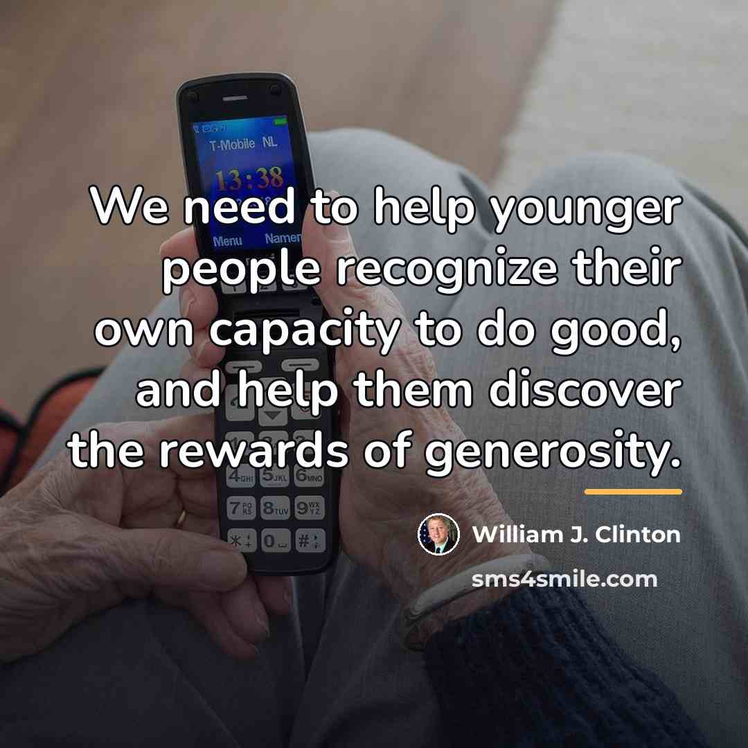 “We need to help younger people recognize their own capacity…” quote by William J. Clinton