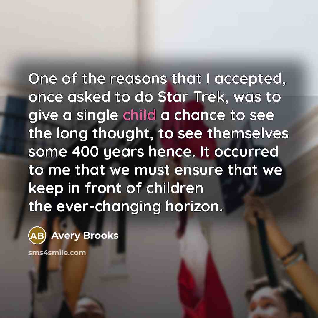 “One of the reasons that I accepted, once asked to…” quote by Avery Brooks