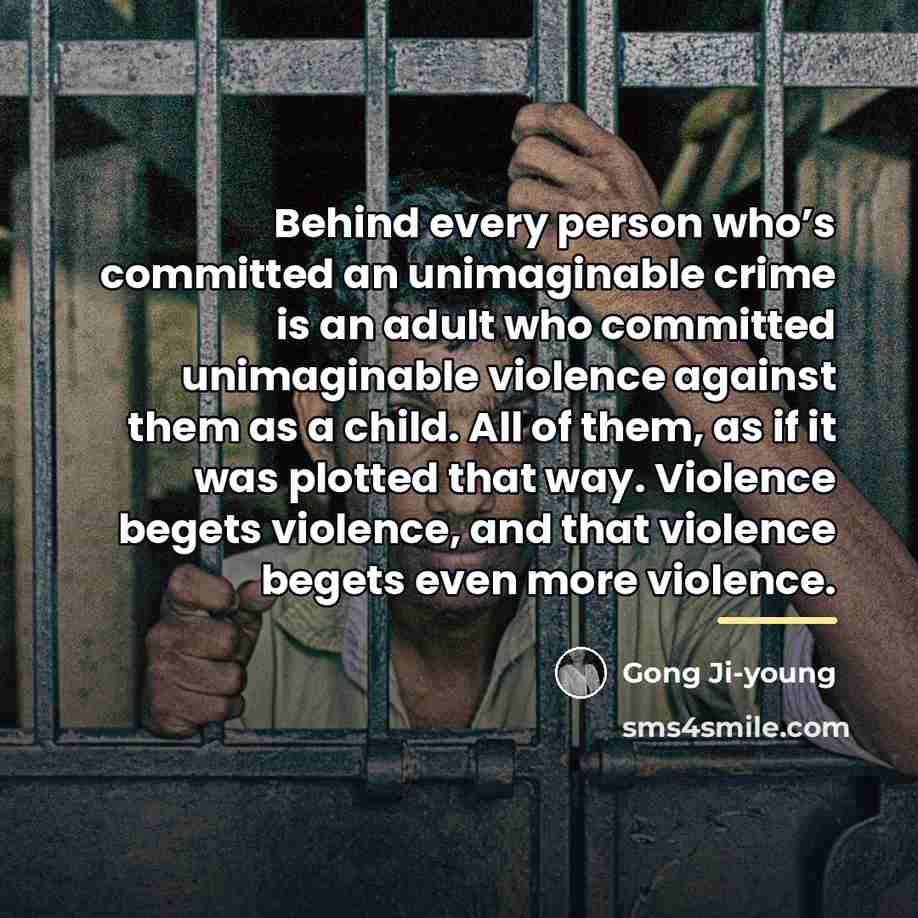 “Behind every person who’s committed an unimaginable crime is an…” quote by Gong Ji-young
