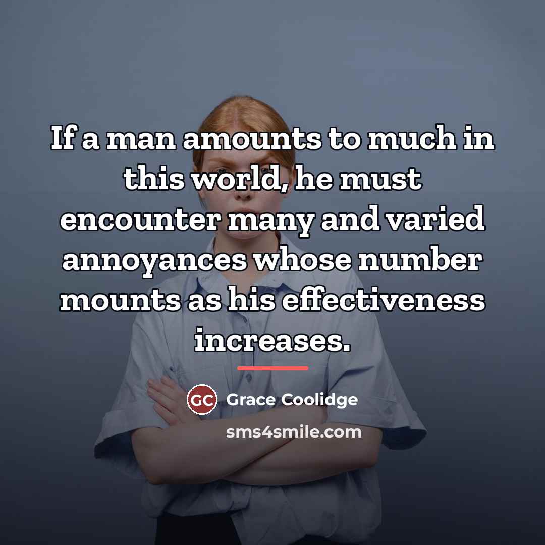 “If a man amounts to much in this world, he…” quote by Grace Coolidge