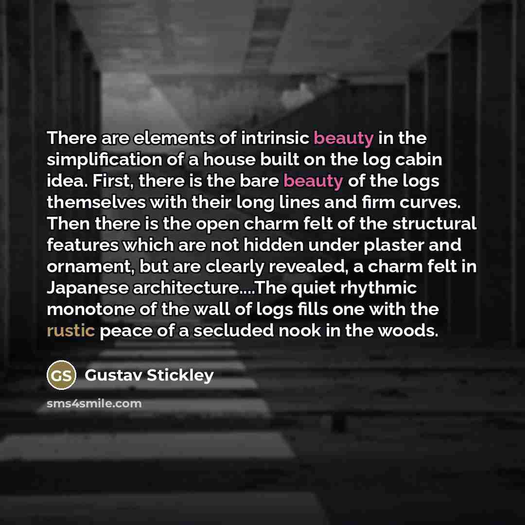 “There are elements of intrinsic beauty in the simplification of…” quote by Gustav Stickley