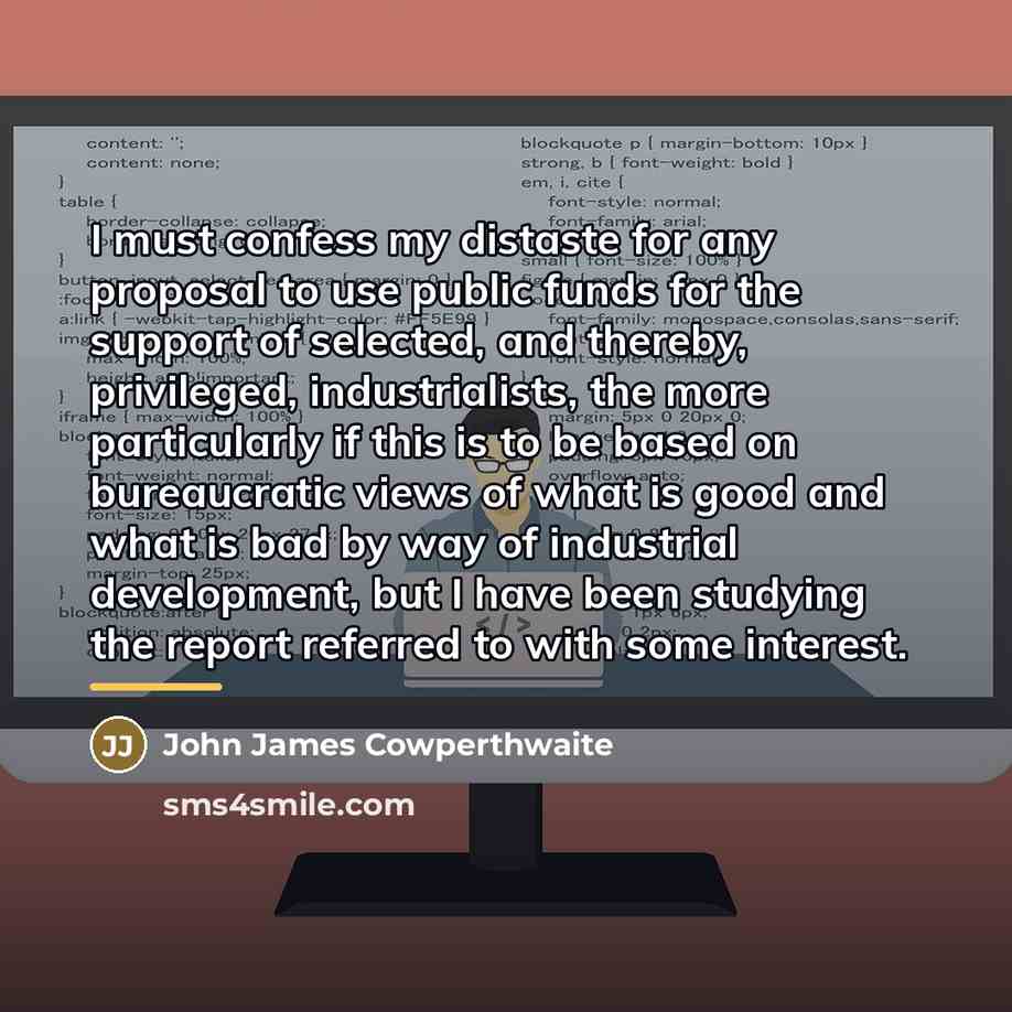 “I must confess my distaste for any proposal to use…” quote by John James Cowperthwaite
