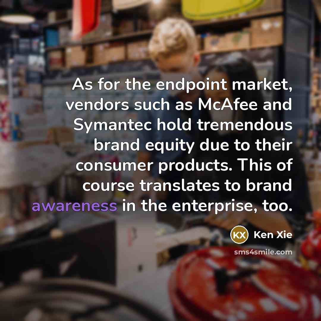 “As for the endpoint market, vendors such as McAfee and…” quote by Ken Xie