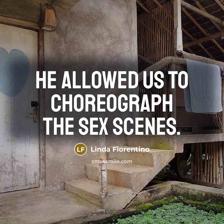 “He allowed us to choreograph the sex scenes.…” quote by Linda Fiorentino