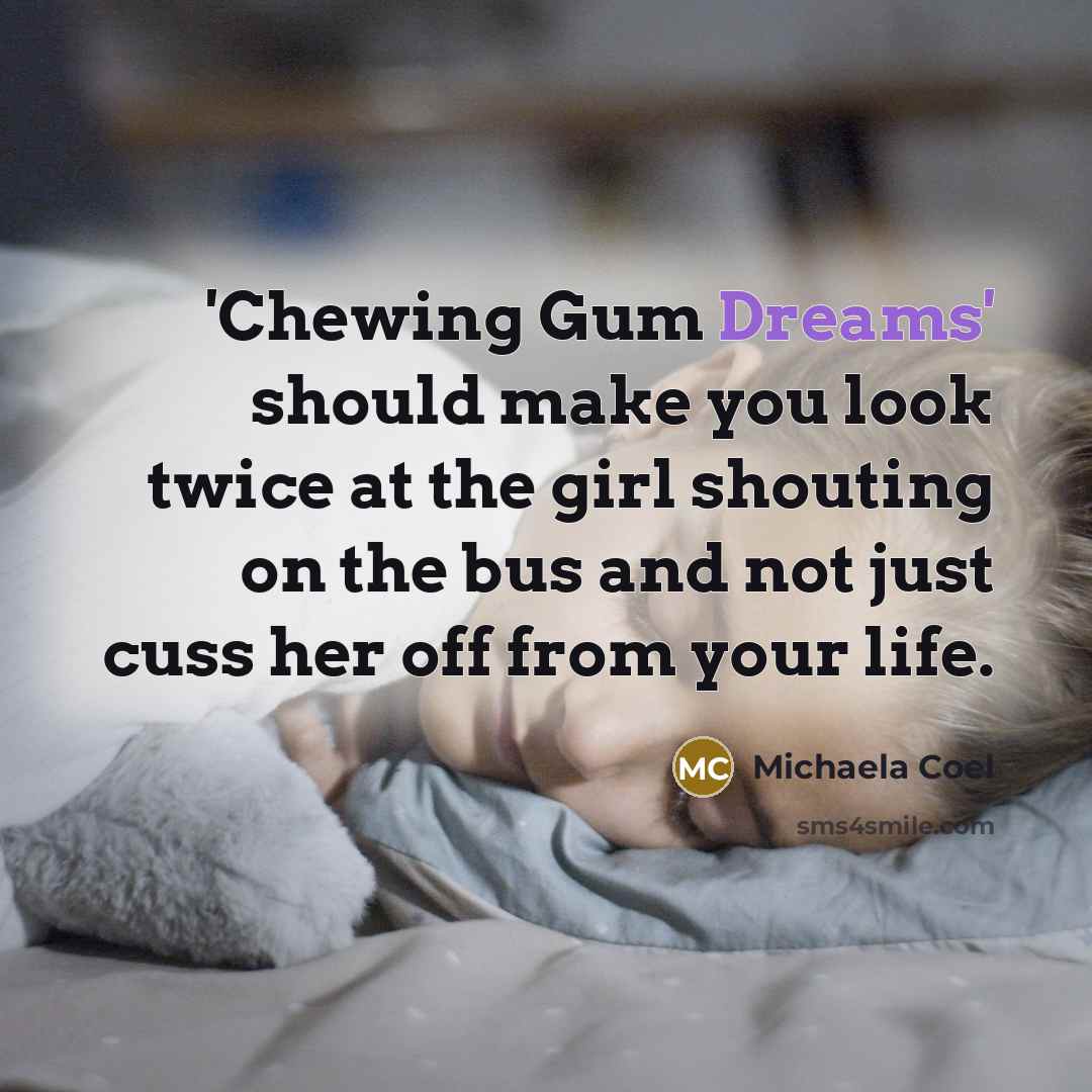 “'Chewing Gum Dreams' should make you look twice at the…” quote by Michaela Coel
