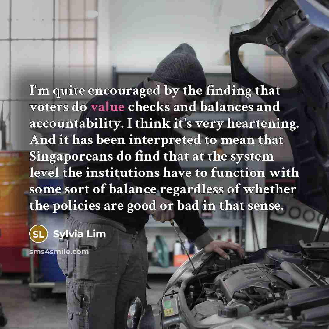 “I'm quite encouraged by the finding that voters do value…” quote by Sylvia Lim