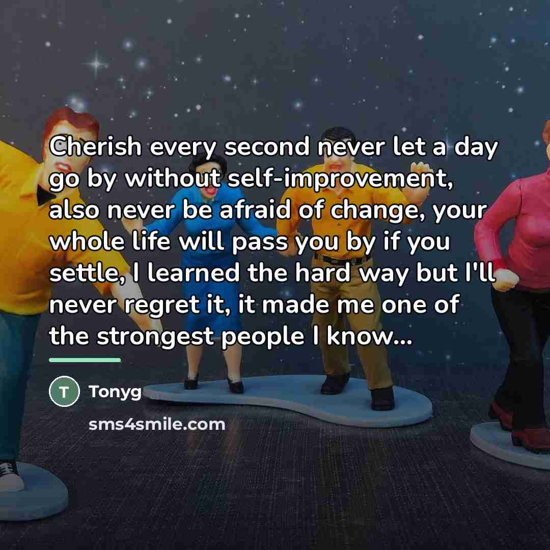 “Cherish every second never let a day go by without…” quote by Tonyg