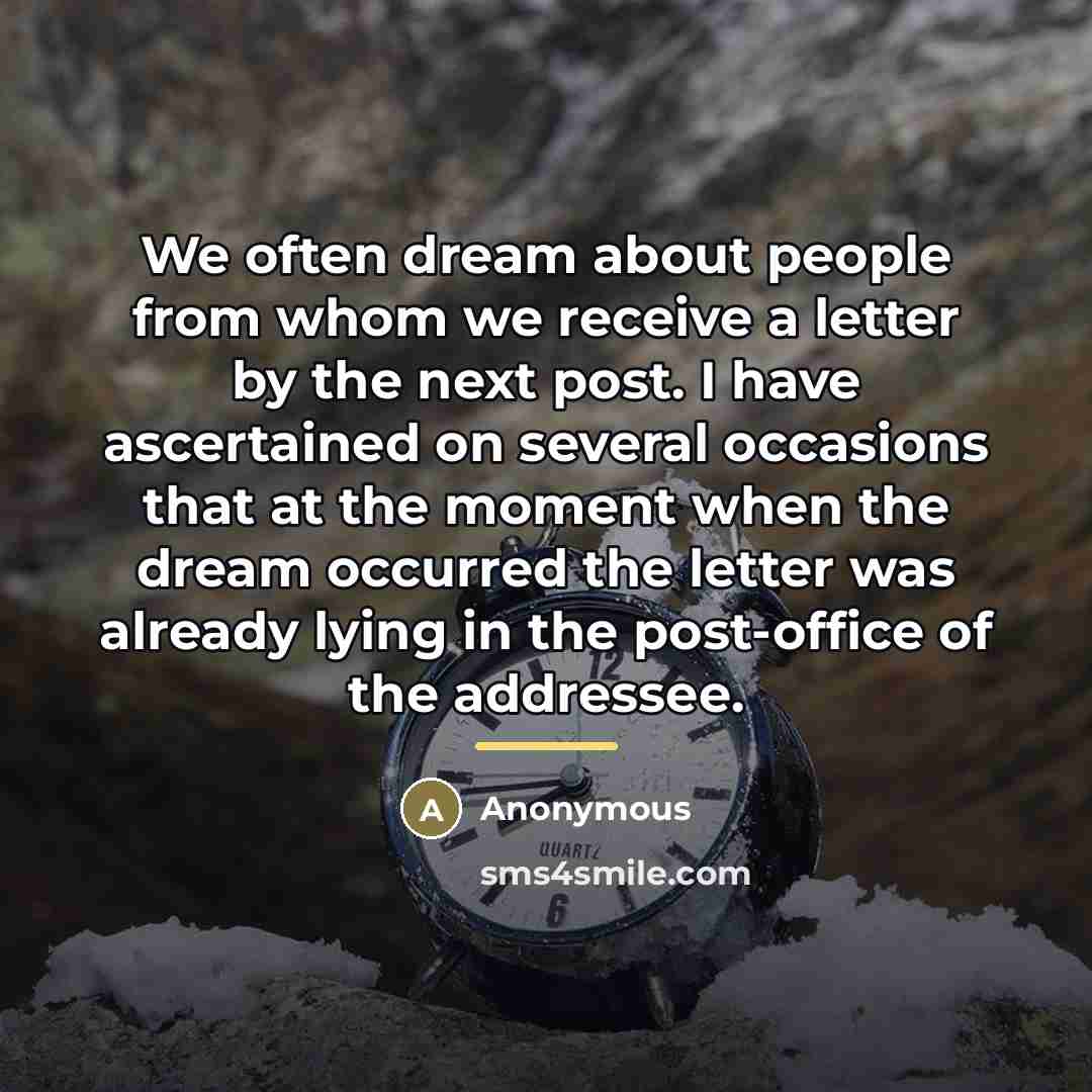 “We often dream about people from whom we receive a…” quote by Anonymous