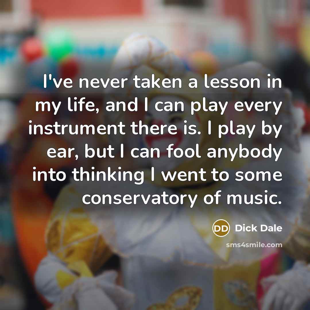 “I've never taken a lesson in my life, and I…” quote by Dick Dale