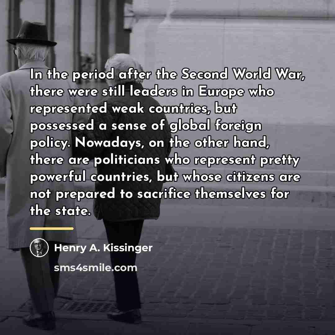 “In the period after the Second World War, there were…” quote by Henry A. Kissinger