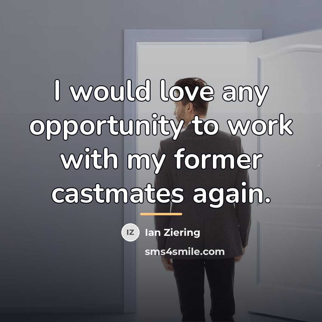 “I would love any opportunity to work with my former…” quote by Ian Ziering