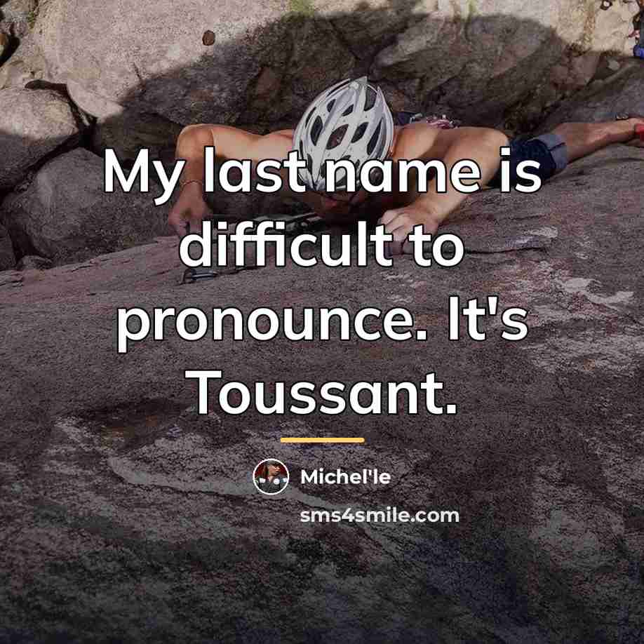 “My last name is difficult to pronounce. It's Toussant.…” quote by Michel'le