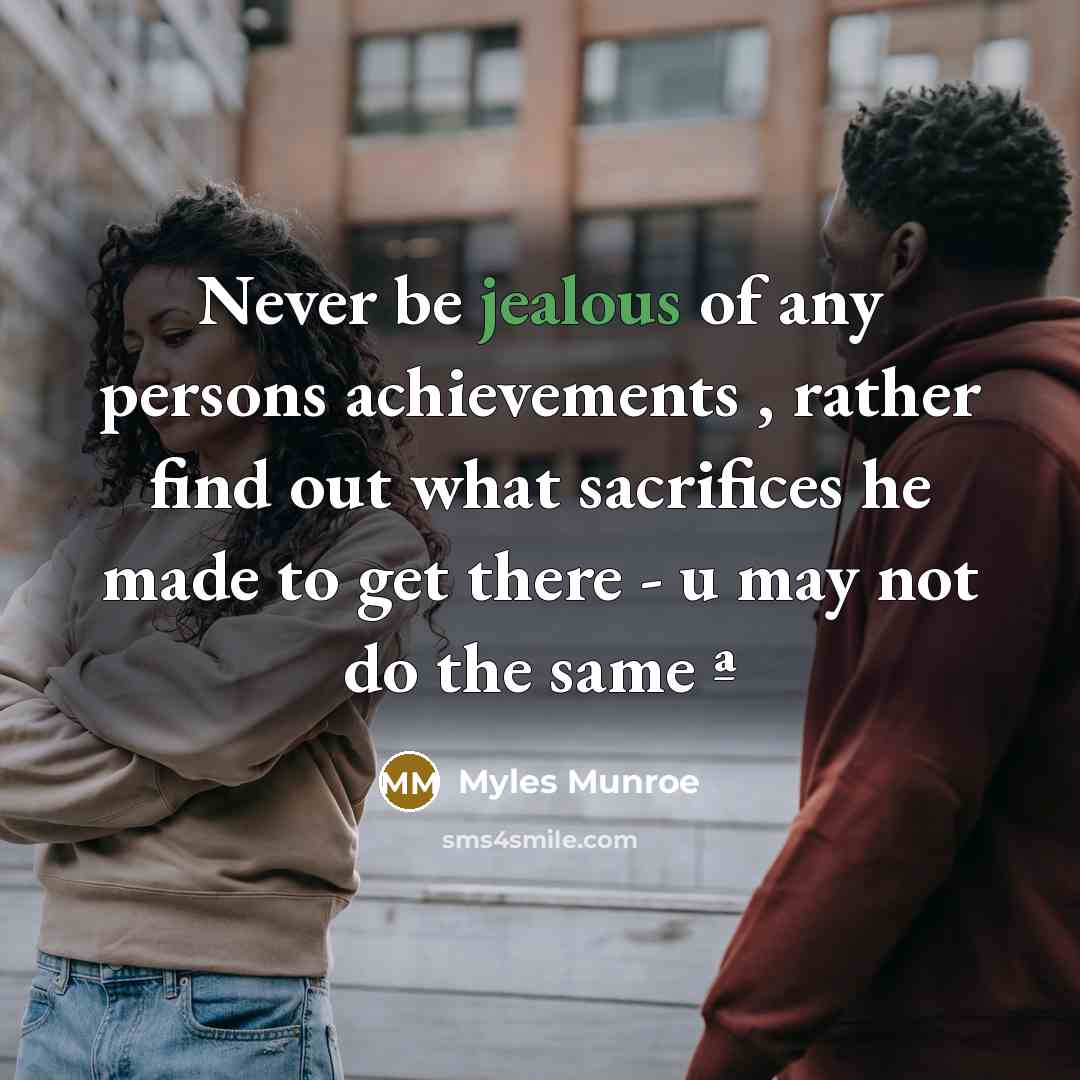 “Never be jealous of any persons achievements , rather find…” quote by Myles Munroe