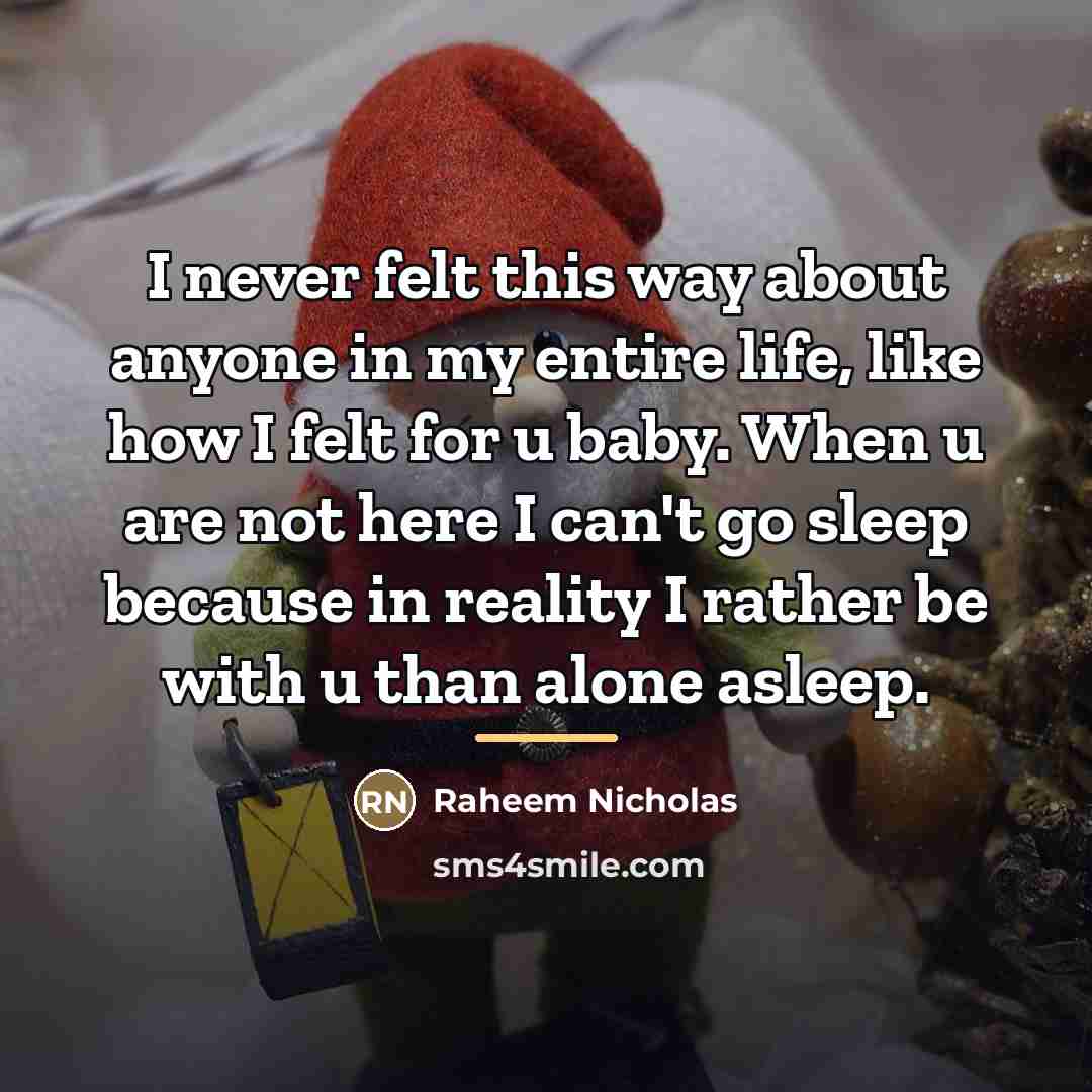 “I never felt this way about anyone in my entire…” quote by Raheem Nicholas