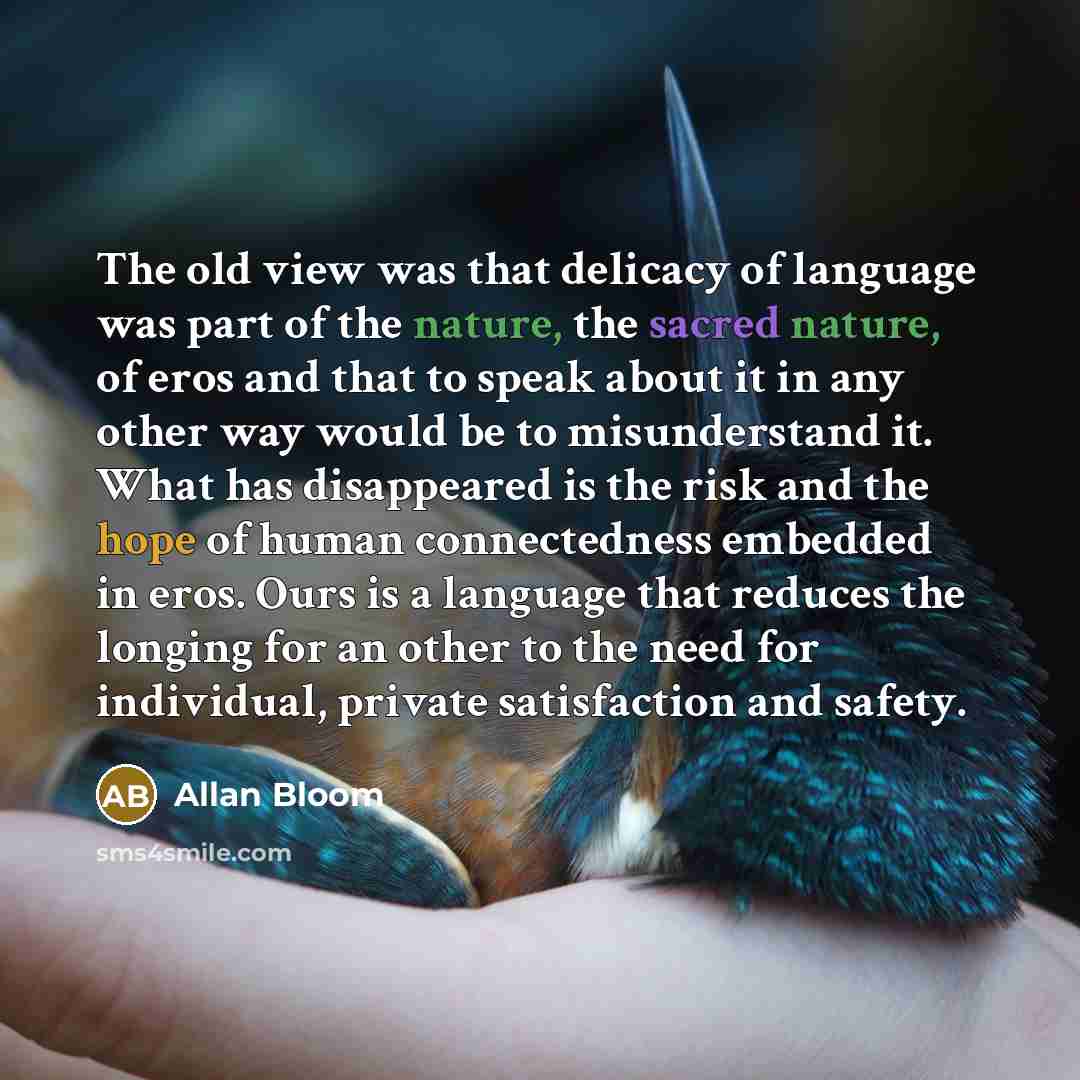 “The old view was that delicacy of language was part…” quote by Allan Bloom