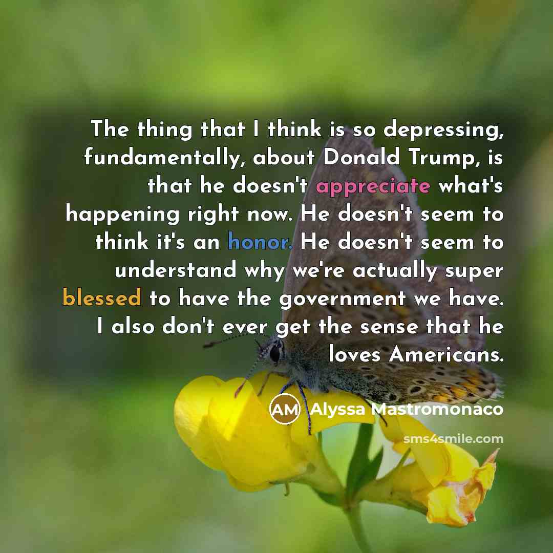 “The thing that I think is so depressing, fundamentally, about…” quote by Alyssa Mastromonaco