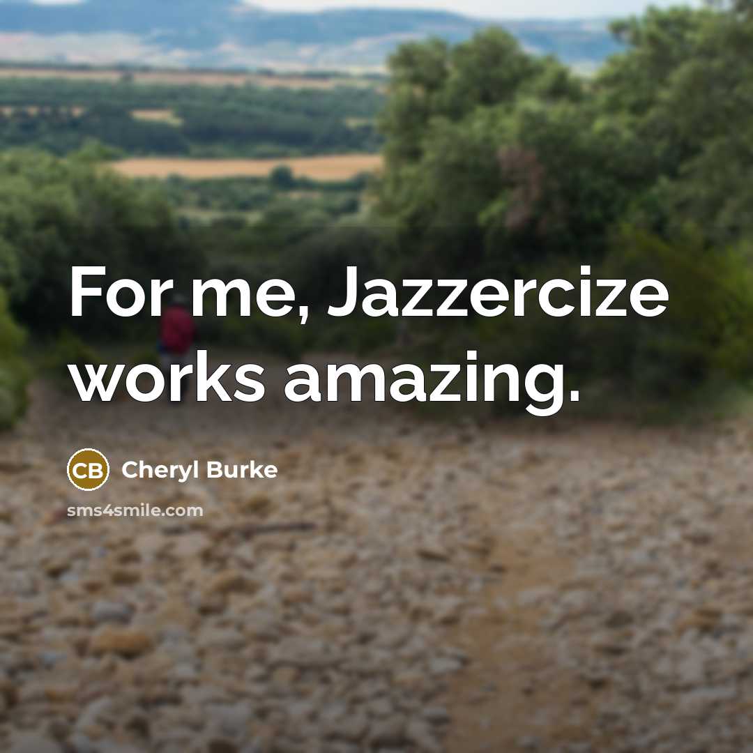 “For me, Jazzercize works amazing.…” quote by Cheryl Burke