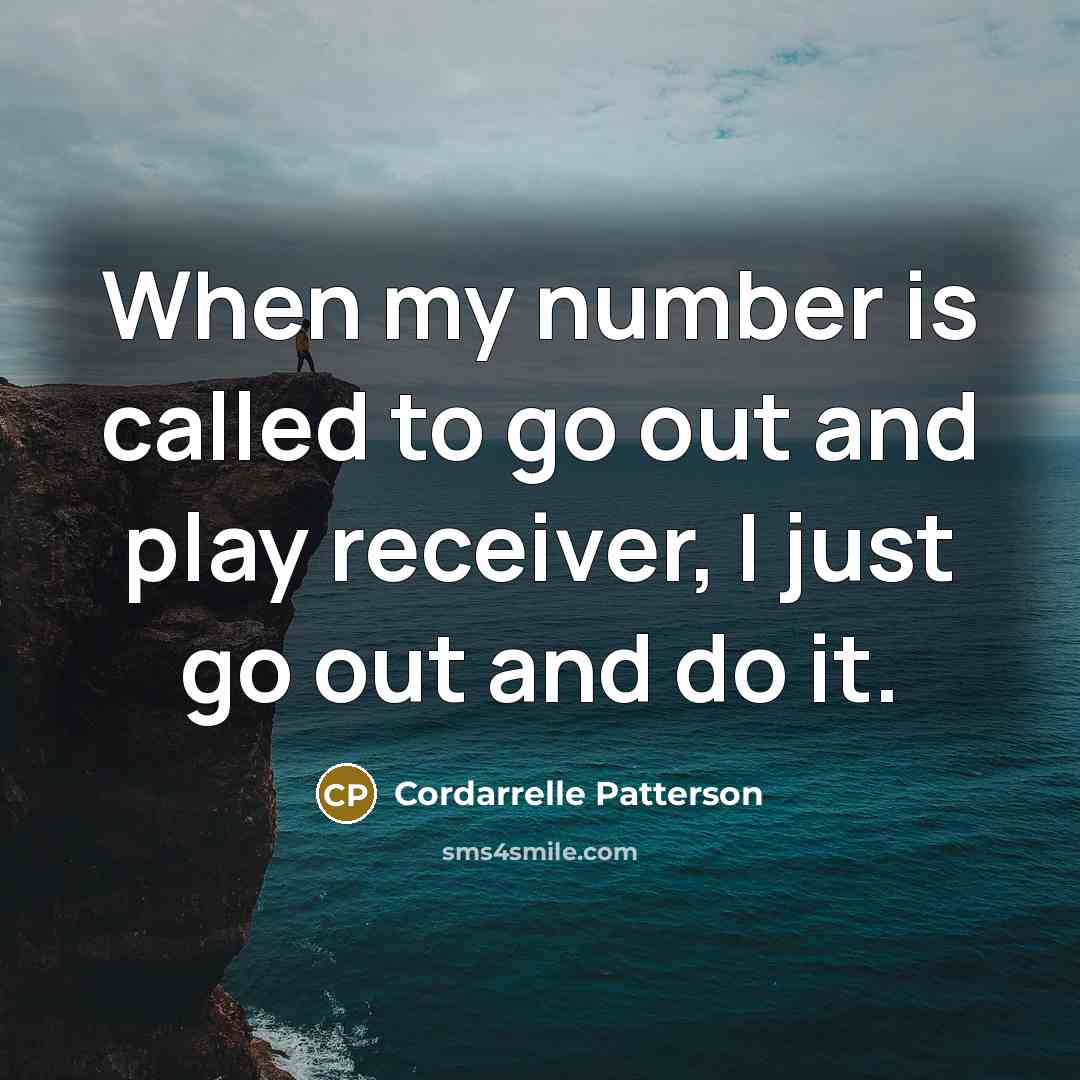 “When my number is called to go out and play…” quote by Cordarrelle Patterson