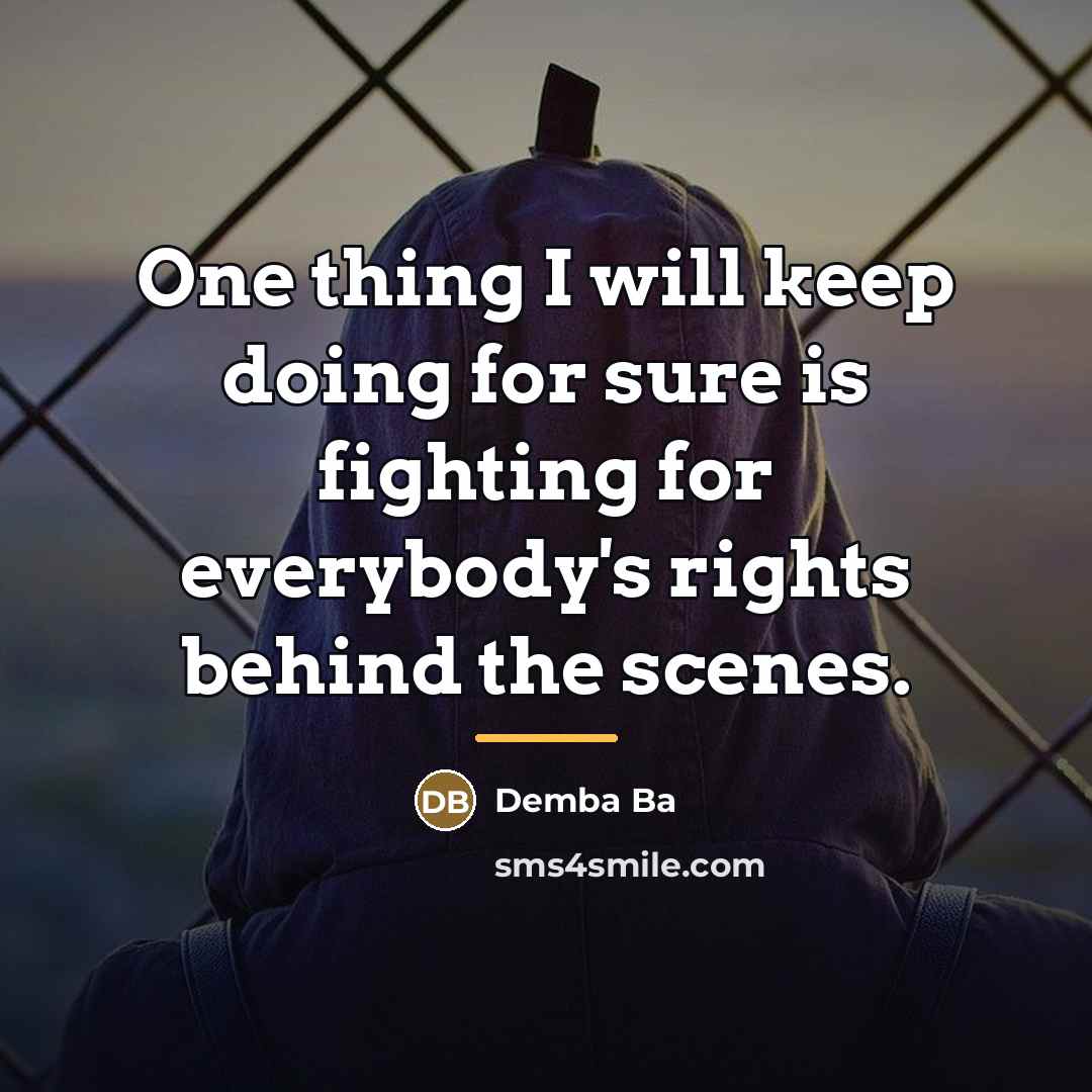 “One thing I will keep doing for sure is fighting…” quote by Demba Ba