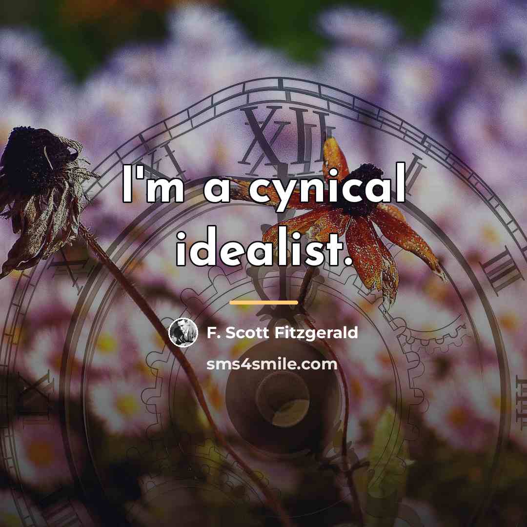 “I'm a cynical idealist.…” quote by F. Scott Fitzgerald