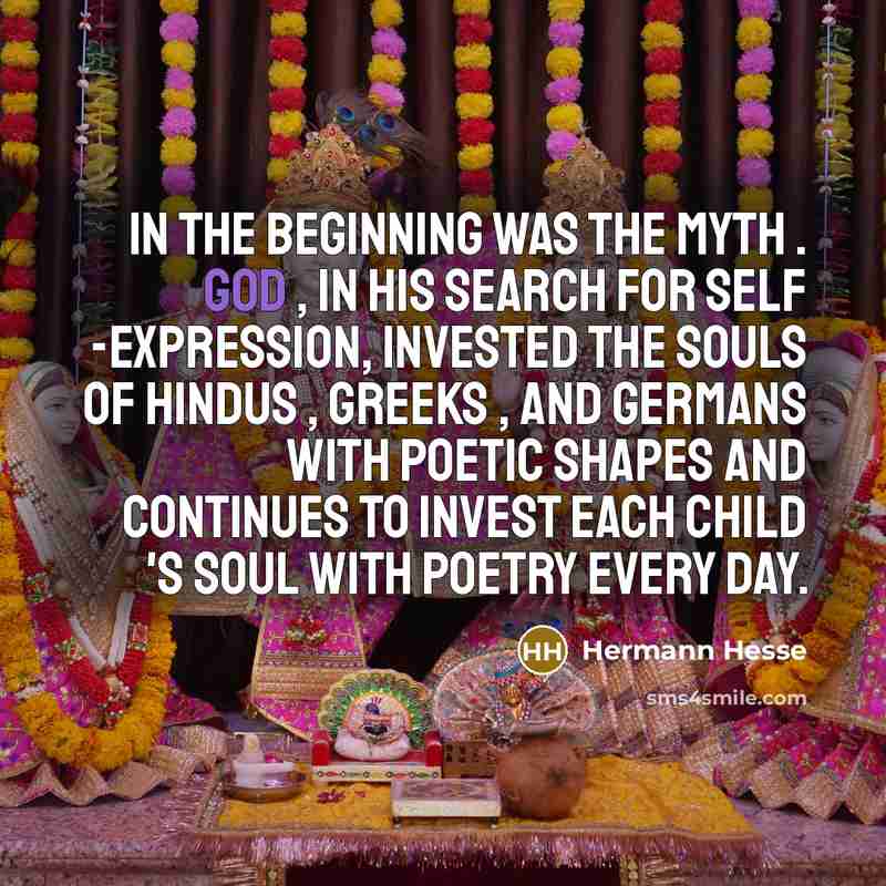 “In the beginning was the myth . God , in…” quote by Hermann Hesse