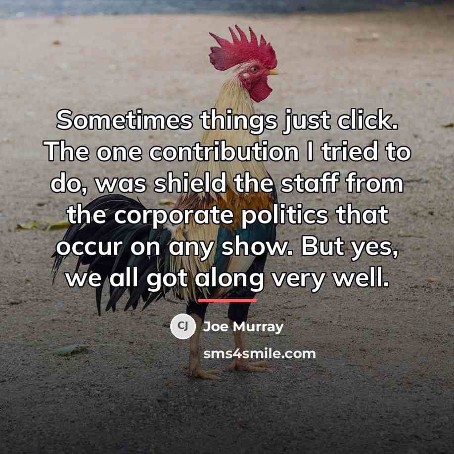 “Sometimes things just click. The one contribution I tried to…” quote by Joe Murray