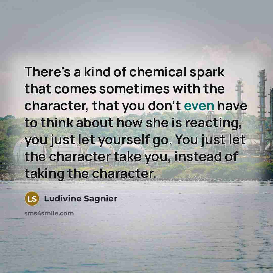 “There's a kind of chemical spark that comes sometimes with…” quote by Ludivine Sagnier