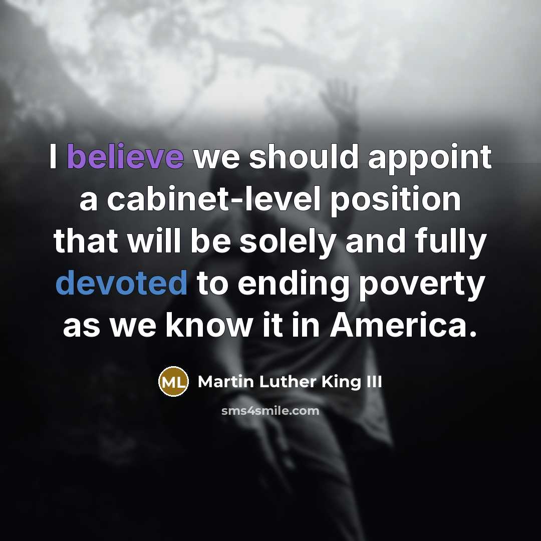 “I believe we should appoint a cabinet-level position that will…” quote by Martin Luther King III