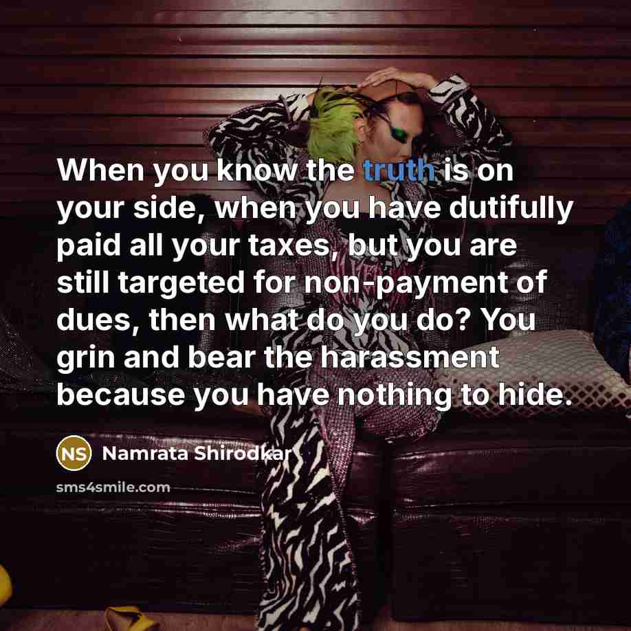 “When you know the truth is on your side, when…” quote by Namrata Shirodkar