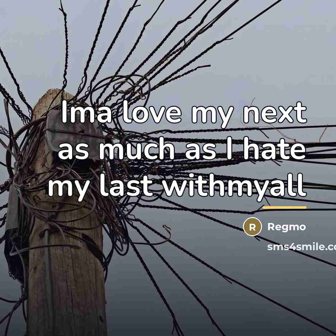 “Ima love my next as much as I hate my…” quote by Regmo