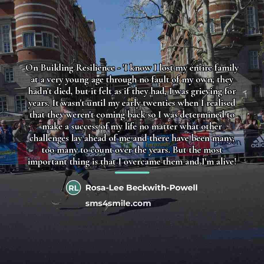 “On Building Resilience - 'I know I lost my entire…” quote by Rosa-Lee Beckwith-Powell