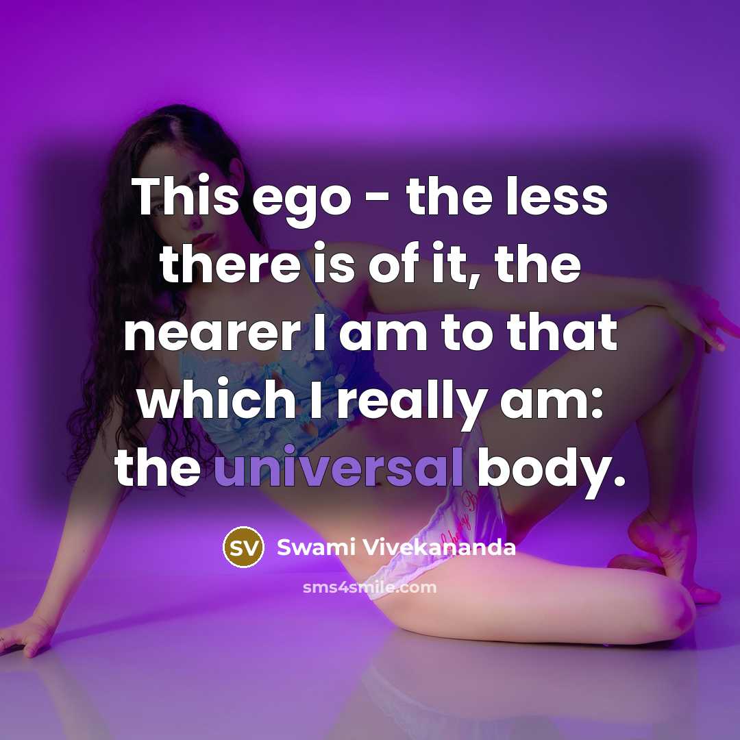 “This ego - the less there is of it, the…” quote by Swami Vivekananda