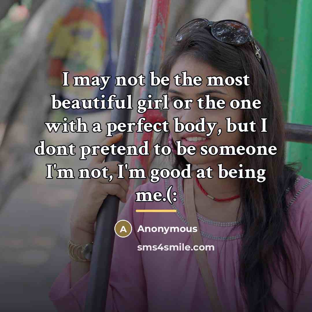 “I may not be the most beautiful girl or the…” quote by Cutsand Scars